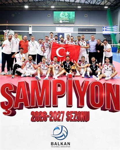 Voleybolcularımızdan Balkan şampiyonluğu! 