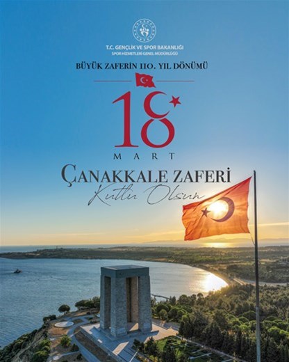 18 Mart Çanakkale Zaferi ve Şehitleri Anma Günü 